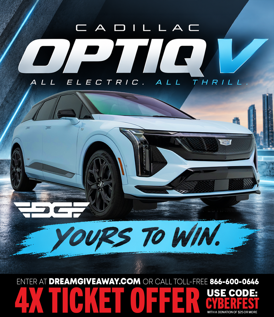 Dream Giveaway 2026 Cadillac OPTIQ-V promotion with CYBERFEST code and 4X ticket offer